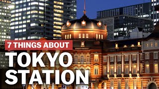 7 Things to know about Tokyo Station  japanguidecom [upl. by Marguerita142]