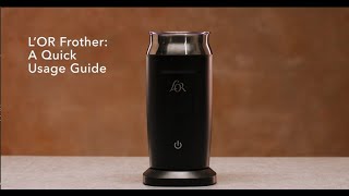 LOR Milk Frother A Quick Usage Guide [upl. by Khudari868]