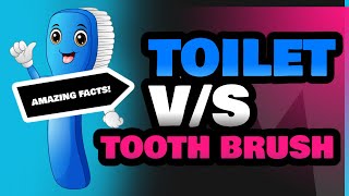 Toilet and Tooth Brush [upl. by Yekcaj]