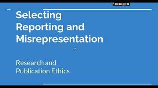 Selective Reporting and Misrepresentation of data Research and Publication ethics Phd coursework [upl. by Ethyl264]