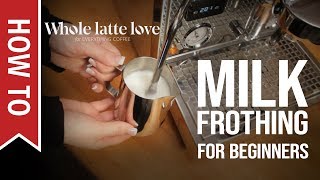 How To Milk Frothing for Beginners 5 Tips [upl. by Chloris]